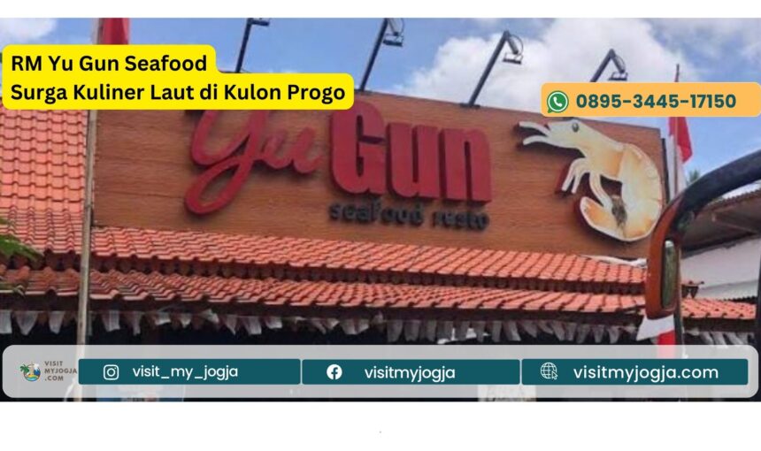 RM Yu Gun Seafood: Surga Kuliner Laut di Kulon Progo